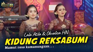 Download lagu Lala Atila ft. Okvalica HN - KIDUNG REKSABUMI - Kembar Campursari mp3