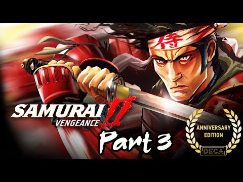 Samurai 2 Vengeance | part 3 | Gameplay | Full Walkthrough