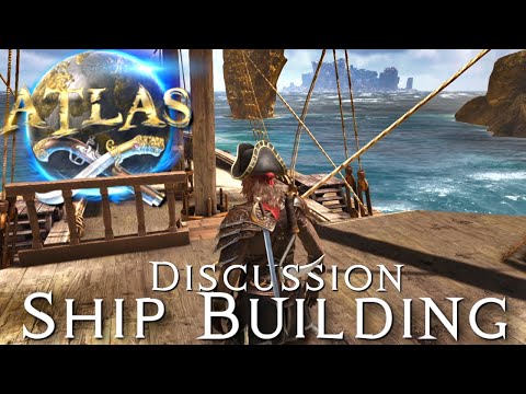 A Complete Overview & Discussion for Beginner Ship Building in ATLAS! (4)