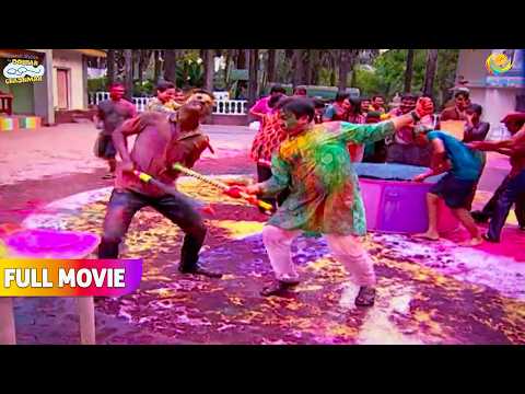 Color War Begins! 🌈😜 | FULL MOVIE | Holi Hungama in Gokuldham | Iyer Vs Jethalal!