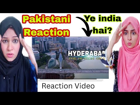 Pakistani Reaction on High-tech city hyderabad india