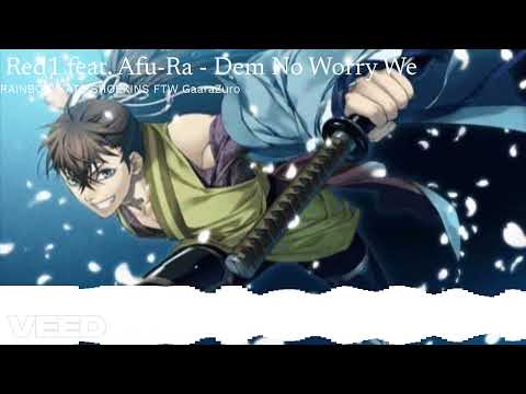 Red1 feat. Afu-Ra - Dem No Worry We (Nightcore)