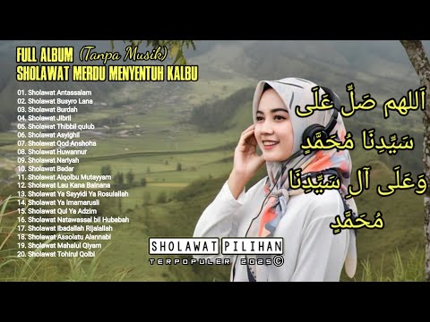 KUMPULAN SHOLAWAT NABI | TANPA MUSIK | SHOLAWAT MERDU