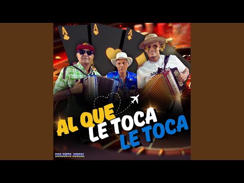 Al Que Le Toca Le Toca