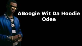 A Boogie Wit Da Hoodie - Odee (Lyrics)