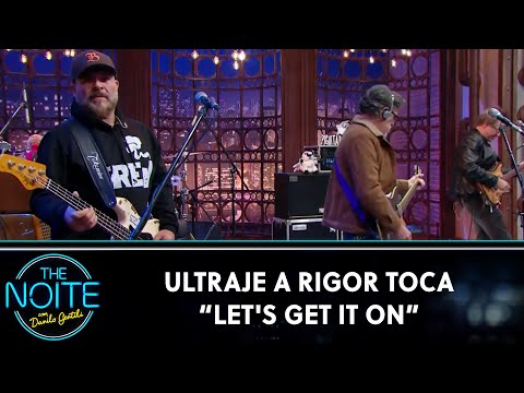 Ultraje a Rigor toca "“Let's Get It On” | The Noite (14/08/23)