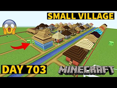 I build Small Village in Minecraft Creative mode 2023 Day 703