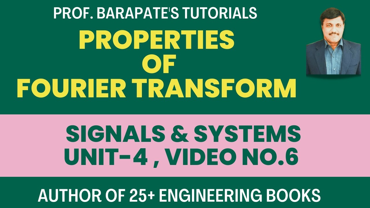 PROPERTIES OF FOURIER TRANSFORM