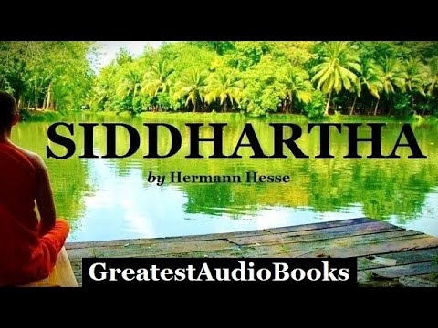 Siddhartha - FULL AudioBook 🎧📖 - by Hermann Hesse - Buddhist Religion & Spirituality Novel