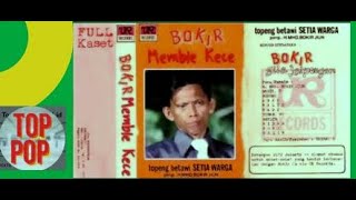 Download lagu BOKIR  Memble dan Kece  || Topeng  Betawi  SETIA WARGA mp3