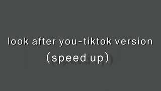 The fray-look after you (tiktok version speed up)