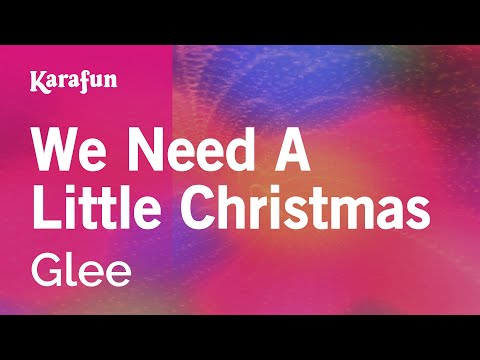 download lagu mp3 mp4 We Need A Little Christmas Glee Karaoke, download lagu We Need A Little Christmas Glee Karaoke gratis, unduh video klip We Need A Little Christmas Glee Karaoke