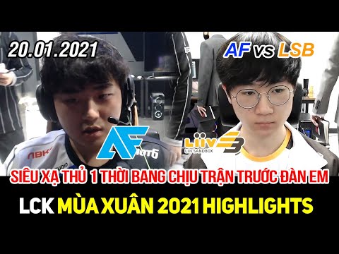 [LCK 2021] AF vs LSB Game 2 Highlights | Siêu xạ thủ 1 thời Bang đầy bất lực trước tuyển thủ đàn em