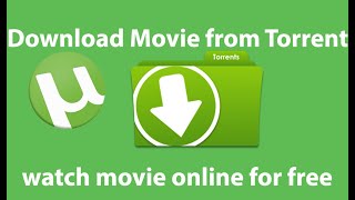 How To Download Movies from uTorrent | top site to watch movie online for free
