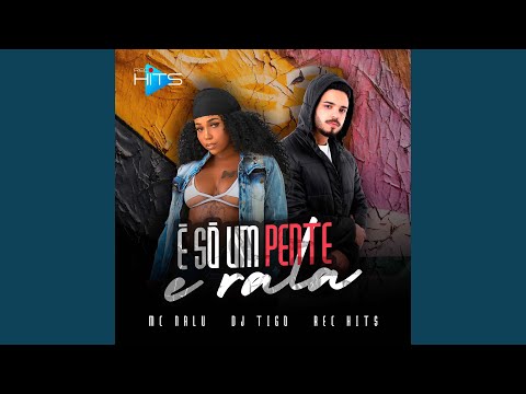 É Só um Pente e Rala