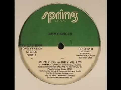 Jimmy Spicer- Money (Dollar Bill Ya'll)
