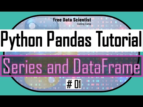 Full Python Pandas Tutorial. 01 🐼  | Series and DataFrame basics