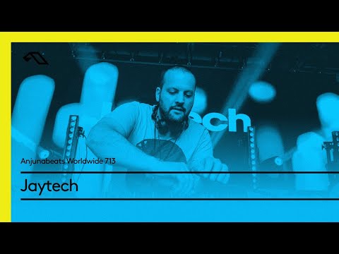 Anjunabeats Worldwide 713 with Jaytech