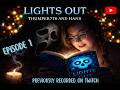 Lights Out Episode 1