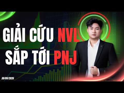 Video Phân tích cổ phiếu NVL được giải cứu khi nào tới lượt PNJ