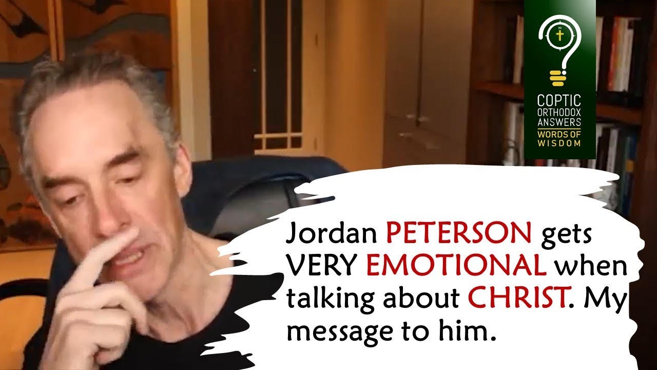 Jordan PETERSON gets VERY EMOTIONAL when talking about CHRIST. My message to him.