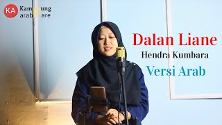 Download lagu DALAN LIANE [Versi Arab] - HENDRA KUMBARA COVER BY IFIL mp3