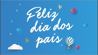 Feliz Dia dos Pais