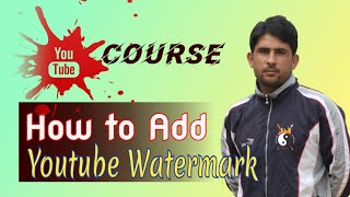 What is a YouTube Watermark and How to Add It to Your Videos