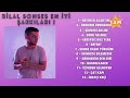 Bilal Sonses En iyi seçme Şarkıları Bilal Sonses En iyi seçme Şarkıları