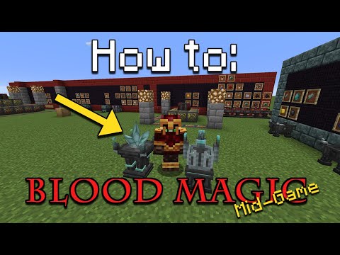 How to: Blood Magic | Mid - Game (Minecraft 1.12.2 / 1.16)