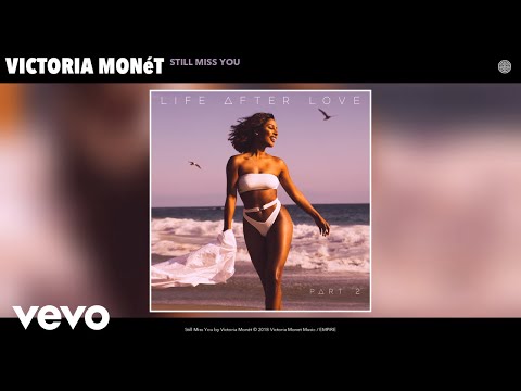 Victoria Monét - Still Miss You (Audio)