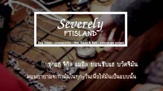 [Karaoke &amp; Thaisub] FTISLAND - Severely