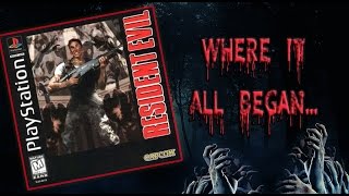 A History of Resident Evil - Where it all began