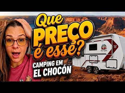 VÍDEO 5  EL CHOCÓN não é amiga dos viajantes de trailer e motorhome.