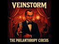 THE PHILANTHROPY CIRCUS VEINSTORM