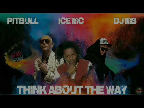 Ice MC x Pitbull - Think About The Way ( DJ MB Remix 2023)