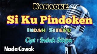 Download lagu SI KU PINDOKEN | INDAH SITEPU | KARAOKE LAGU KARO | NADA COWOK. mp3