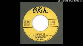 Dr Feelgood & the Interns ( AKA Piano Red ) - What's Up Doc - 1962