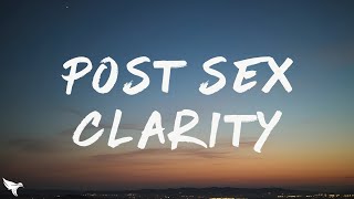 Post Sex Clarity