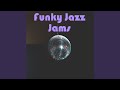 You Got To Funkifize