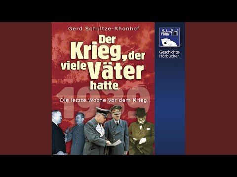 Kapitel 10 - Der Krieg, der viele Väter hatte