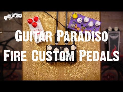 Guitar Paradiso - Fire Custom Shop Pedals