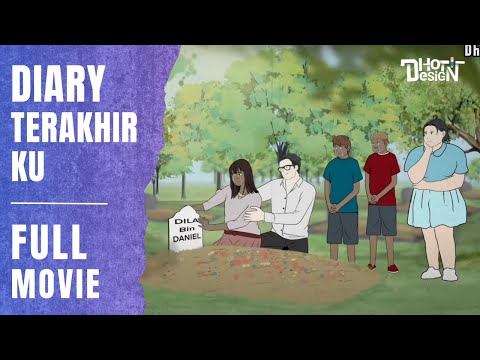 DIARY TERAKHIR KU FULL MOVIE - Animasi Sekolah