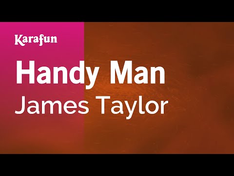 Karaoke Handy Man - James Taylor *