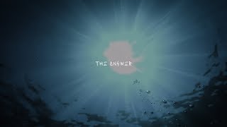 The Answer Music Video