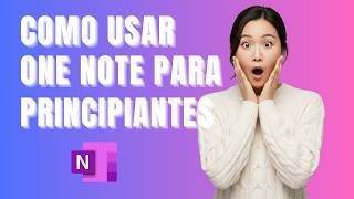 Tutorial de OneNote 2026: Cómo Usar OneNote desde Cero para Principiantes