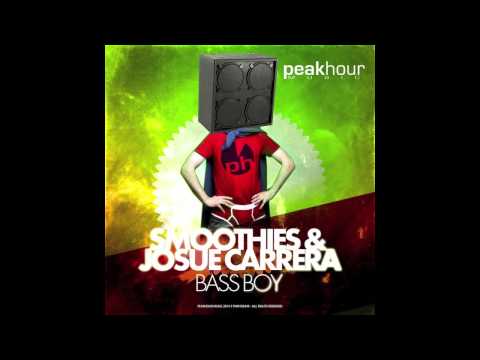 Smoothies & Josue Carrera - Bass Boy (Original Mix)