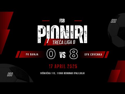 FK Banja - OFK Crvenka 0:8(0:3) 15. KOLO TLPB 17.04.2025. #OFKCrvenka #fkbanja #pioniri #FSB