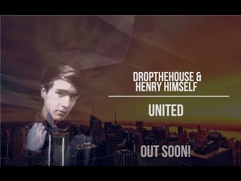 DropThehouse & Henry Himself United OUTSOON!