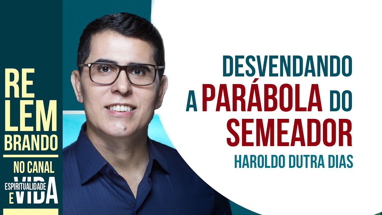 Como os Ensinamentos de Jesus Transformam Corações e Constroem a Felicidade - Haroldo Dutra Dias